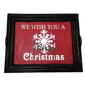 WONDERLAND- DECORATIVE WOOD "WE WISH YOU A CHRISTMAS" TRAY 15X19